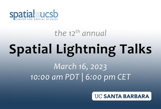 Spatial Lightning Talks, March 16, 2023, 10:00 am PDT/6:00 pm CET