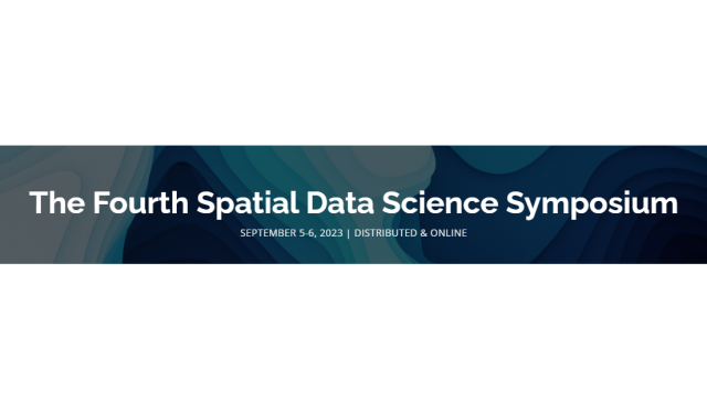 The 4th Spatial Data Science Symposium, September 5-6, 2023